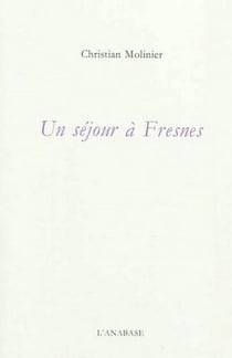 Un sejour a fresnes