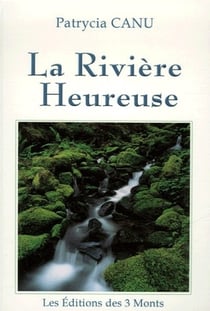 La rivière heureuse