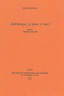 Andromaque, je pense à vous !