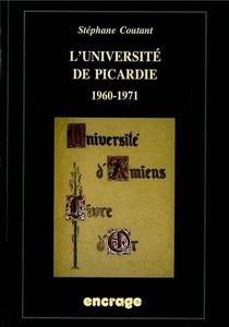L'université de Picardie (1960-1971)