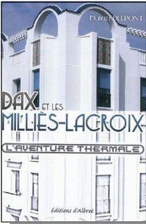 Dax et les Millès-Lcroix t.1 - l'avanture thermale