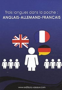 Trois langues dans la poche Anglais-Allemand-Français