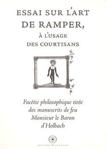 ESSAI SUR L ART DE RAMPER A L USAGE DES COURTISANS