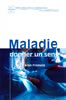 Maladie - donner un sens