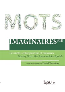 IMAGINAIRES n.18 : literary texts : the power and the possible