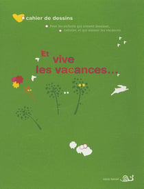 Et vive les vacances...