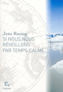 Si nous nous réveillons par temps calme