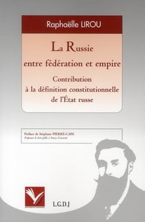 La russie entre fédération et empire - contribution à la définition constitutionnelle de l'etat russe