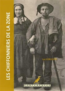 Les Chiffonniers de la zone - Conférence #13 : Conférence #13