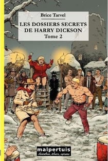 Les dossiers secrets de harry dickson t.2