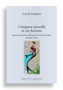 L'impasse sexuelle et ses fictions