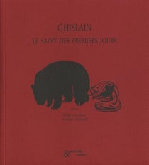 Ghislain : Le saint des premiers jours