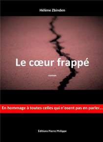 Le coeur frappé - en hommage à toutes celles qui n'osent pas en parler