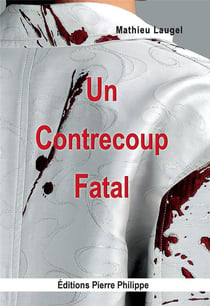Un contrecoup fatal
