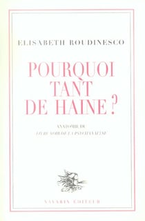 Pourquoi tant de haine? anatomie du livre noir de