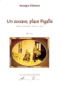Un zouave, place Pigalle - destins croisés Oran, Varsovie, Paris