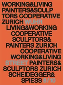 Working and living : history and presence of studio house Wuhrstrasse 8/10