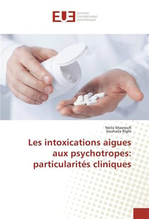 Les intoxications aigues aux psychotropes: particularites cliniques
