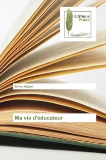 Ma vie d'éducateur