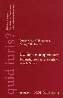 L'union européenne - ses institutions et ses relations avec la suisse