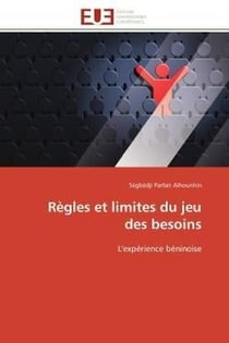 Regles et limites du jeu des besoins - l'experience beninoise