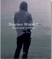 Stephen waddell hunt and gather