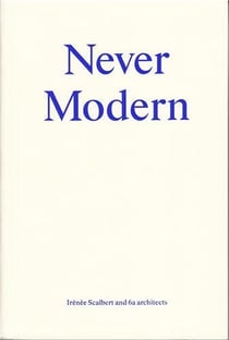 Never modern