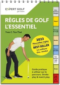 Règles de golf, l'essentiel 2023-2026 : guide pratique à utiliser sur le parcours