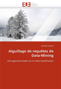 Aiguillage de requetes de data-mining