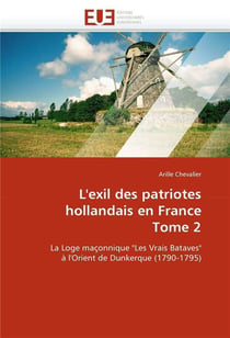 L'exil des patriotes hollandais en france tome 2