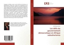Les defis du gouvernement democratique en afrique subsaharienne