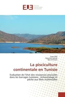 La pisciculture continentale en Tunisie : Evaluation de l'état des ressources piscicoles dans les barrages tunisiens : échosondage et pêche