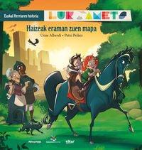 Haizeak eraman zuen mapa - lur eta amets - euskal herriaren historia 3