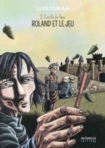 Roland et le jeu t.2 - cercle de fées