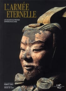L'armee eternelle - les soldats du premier empereur de chine