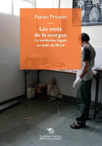 Les mots de la morgue : la médecine légale en Inde du nord