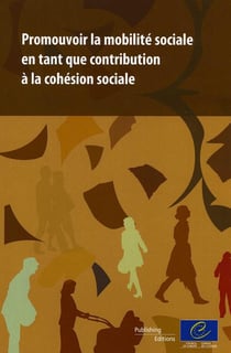 Promouvoir la mibilité sociale en tant que contribution à la cohésion sociale