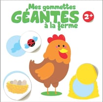 Mes gommettes géantes à la ferme : 2+ (coq)