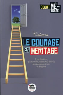 Le courage en héritage