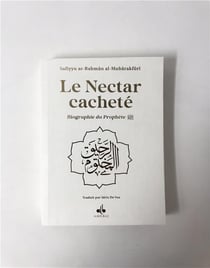 Le nectar cacheté : biographie du prophète
