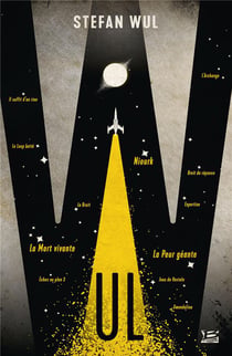 Wul : romans et nouvelles