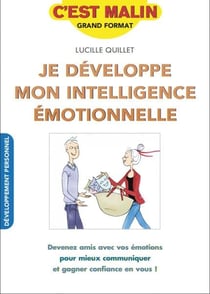 C'est malin grand format : je développe mon intelligence émotionnelle