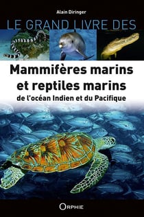 Mammiferes et reptiles marins de l'océan Indien et du Pacifique