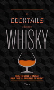 Les cocktails à base de whisky