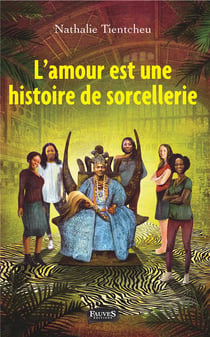 L'amour est une histoire de sorcelerie