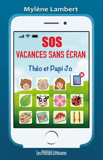 SOS vacances sans écran - Théo et Papi Jo
