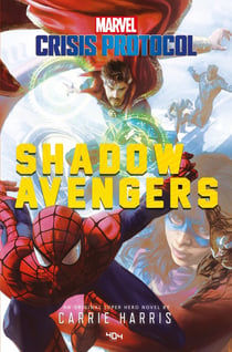 Marvel crisis protocol : shadow avengers