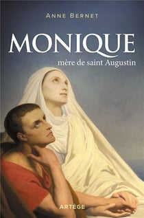 Monique, mère de saint Augustin