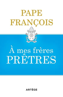 À mes frères prêtres