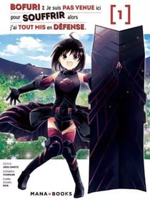 Bofuri : je suis pas venue ici pour souffrir alors j'ai tout mis en défense Tome 1